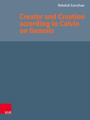 cover image of Creator and Creation according to Calvin on Genesis